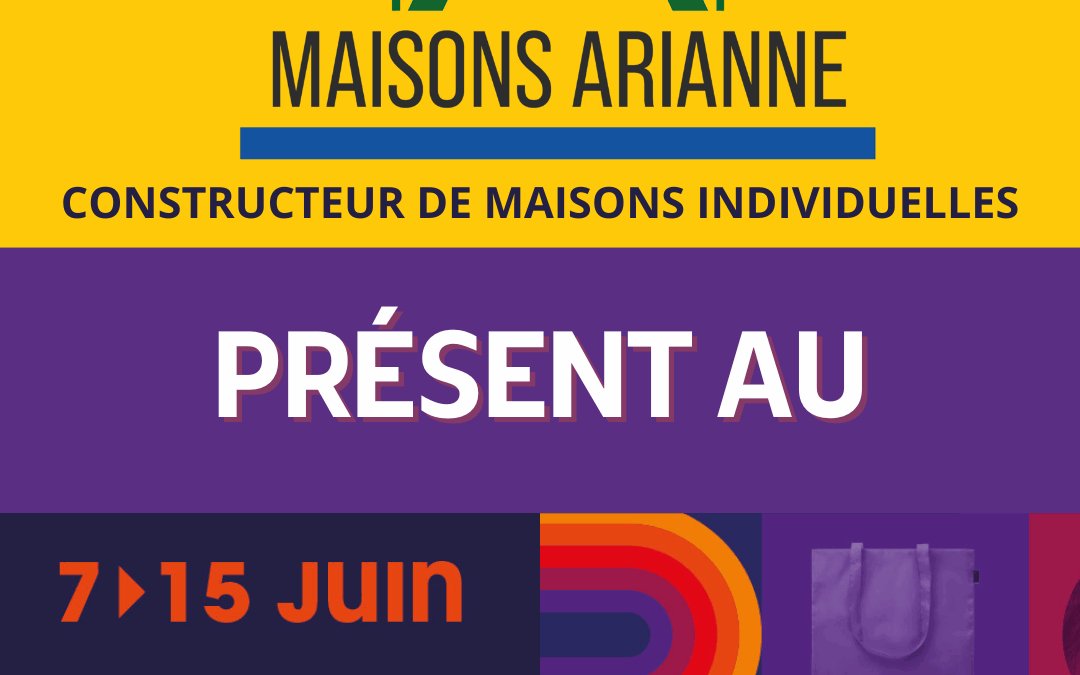 FOIRE EXPO DE NANCY – MAISONS ARIANNE